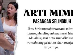 Arti Mimpi Selingkuh: Tanda Bahaya Menurut Islam & Jawa?