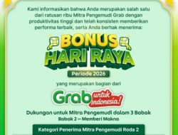 Manjakan Driver Berprestasi, Grab Guyur Bonus Hari Raya hingga Rp 850 Ribu