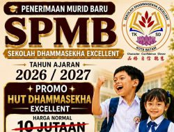 Masuk TK-SD Dhammasekha Excellent Batam Cuma Bayar Rp 3 Juta