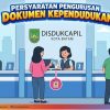 Mau Urus KTP, KK, hingga Akta Lahir di Batam? Cek Syarat Lengkapnya di Sini